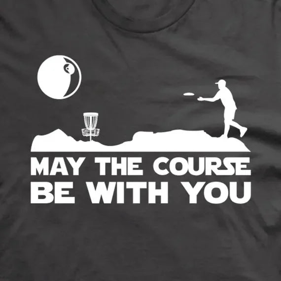 May The Course Be with You Summer T-shirt